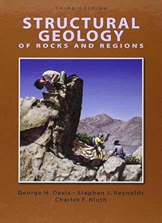 structural geology of rocks and regions 1st edition george h davis ,stephen j reynolds ,charles f kluth