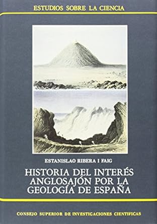 historia del interes anglosajon por la geologia en espana 1st edition estanislao ribera i faig 8400068688,