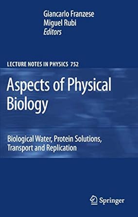 aspects of physical biology biological water protein solutions transport and replication 1st edition