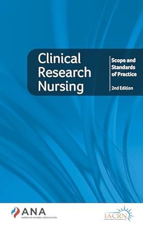 clinical research nursing scope and standards of practice 1st edition american nurses association