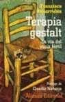 terapia gestalt / gestalt therapy la via del vacio fertil / the way of the empty fertile 1st edition