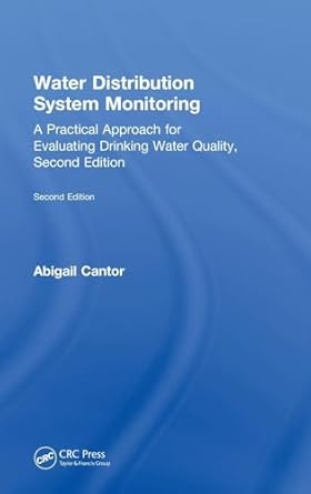 water distribution system monitoring a practical approach for evaluating drinking water quality 1st edition