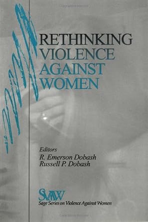 rethinking violence against women 1st edition rebecca emerson dobash ,russell p dobash 0761911863,