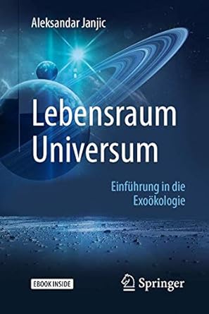 lebensraum universum einfuhrung in die exookologie 1st edition aleksandar janjic 3662547864, 978-3662547861