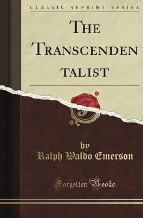 the transcendentalist 1st edition ralph waldo emerson 1605069736, 978-1605069739