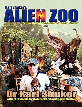karl shukers alien zoo 1st edition karl p n shuker ,bob rickard ,dr david sutton rab 1905723628,