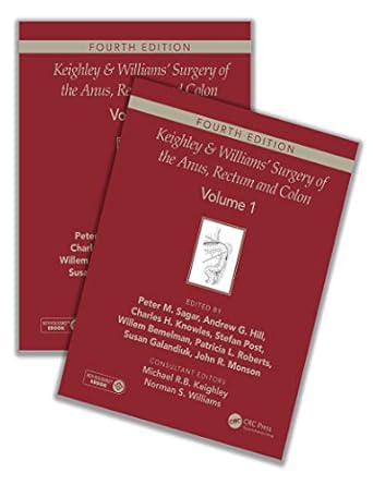 keighley and williams surgery of the anus rectum and colon   two volume set 1st edition michael r b keighley