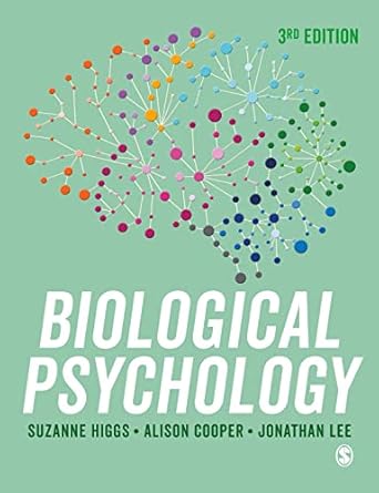 biological psychology 1st edition suzanne higgs ,alison cooper ,jonathan lee 1529795141, 978-1529795141