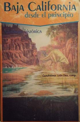 baja california desde el principio 1st edition cuauhtemoc leon diez 968626020x, 978-9686260205