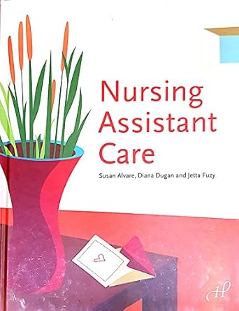 nursing assistant care 1st edition susan alvare ,diana dugan ,jetta fuzy 188834380x, 978-1888343809