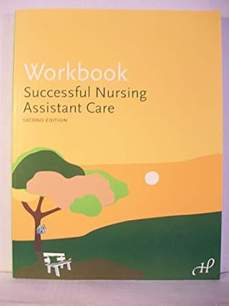 successful nursing assistant care 1st edition inc hartman publishing 1888343982, 978-1888343984