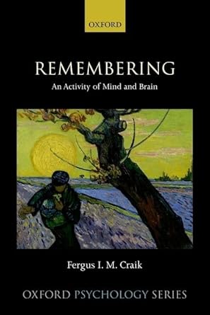 remembering an activity of mind and brain 1st edition fergus i m craik 0192895222, 978-0192895226