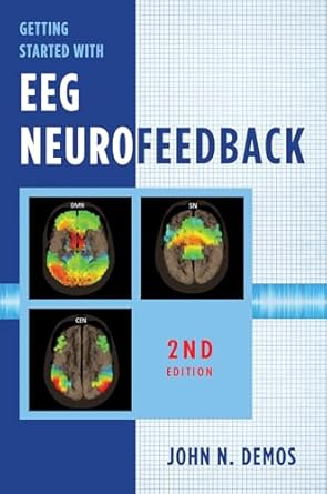 getting started with eeg neurofeedback 1st edition john n demos 0393712532, 978-0393712537