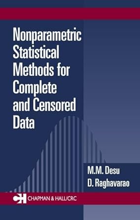 nonparametric statistical methods for complete and censored data 1st edition m m desu ,d raghavarao