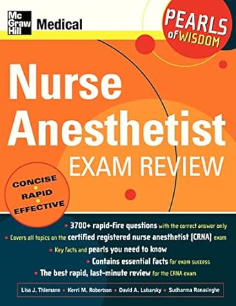 nurse anesthetist exam review pearls of wisdom 1st edition lisa j thiemann ,kerri m wahl ,david j lubarsky