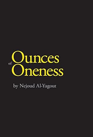 ounces of oneness 1st edition nejoud al yagout 1460293428, 978-1460293423