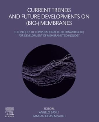 current trends and future developments on membranes techniques of computational fluid dynamic for development
