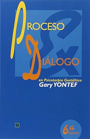 proceso y dialogo en psicoterapia gestaltica 1st edition gary m yontef 9562420329, 978-9562420327