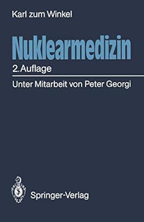nuklearmedizin 1st edition karl zum winkel ,peter georgi ,wolfram h knapp 3540522808, 978-3540522805