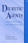 diuretic agents clinical physiology and pharmacology 1st edition donald w seldin ,gerhard h giebisch