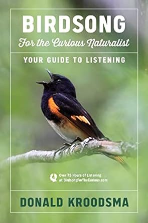 birdsong for the curious naturalist your guide to listening 1st edition donald kroodsma 1328919110,