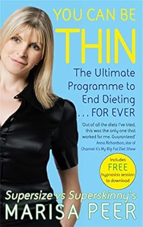 you can be thin the ultimate programme to end dieting forever 1st edition marisa peer 0751542954,