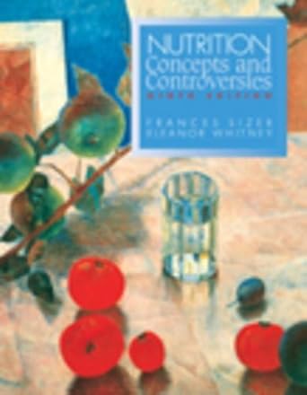 nutrition concepts and controversies 1st edition frances sienkiewicz sizer ,eleanor noss whitney 0534577997,