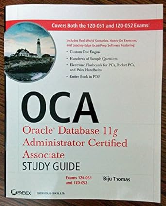 oca oracle database 11g administrator certified associate study guide exams1z0 051 and 1z0 052 1st edition