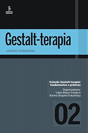 gestalt terapia conceitos fundamentais 1st edition lilian meyer frazao 8532309402, 978-8532309402