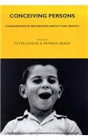 conceiving persons ethnographies of procreation fertility and growth 1st edition peter z loizos ,patrick