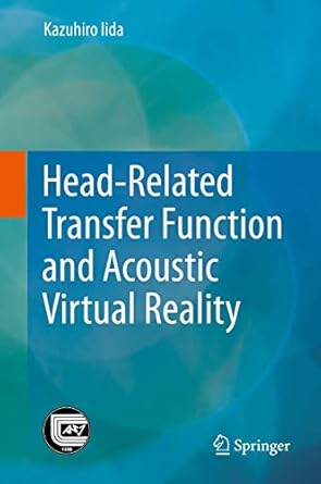 head related transfer function and acoustic virtual reality 1st edition kazuhiro iida 9811397449,