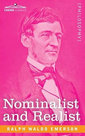 nominalist and realist 1st edition ralph waldo emerson 1646795091, 978-1646795093