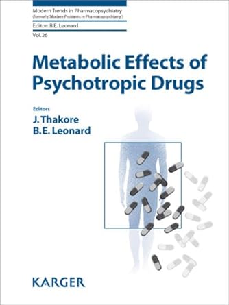 metabolic effects of psychotropic drugs 1st edition j thakore ,b e leonard 3805590016, 978-3805590013
