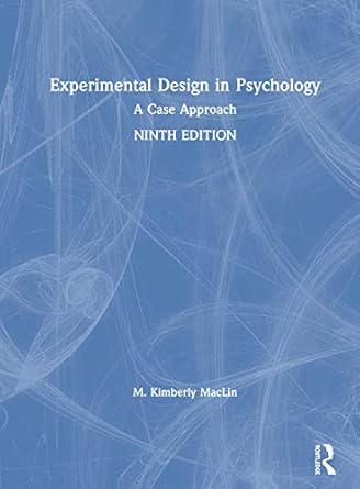 experimental design in psychology a case approach 1st edition m kimberly maclin 0367406527, 978-0367406523