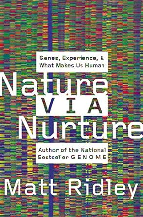 nature via nurture genes experience and what makes us human 1st edition matt ridley 0060006781, 978-0060006785