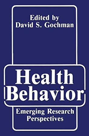 health behavior emerging research perspectives 1st edition sonya bahar 0306428741, 978-0306428746