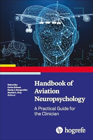 handbook of aviation neuropsychology a practical guide for the clinician 1st edition robert bor ,carina