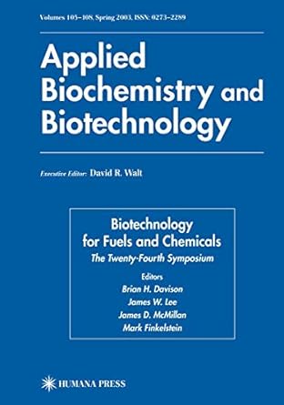 biotechnology for fuels and chemicals the twenty fourth symposium 1st edition brian h davison ,mark