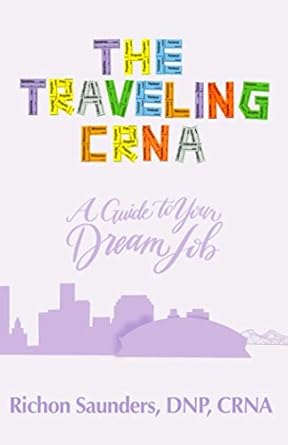 the traveling crna 1st edition richon saunders ,ross williams ,williams commerce 0578853027, 978-0578853024