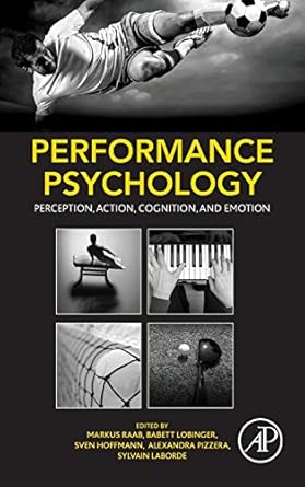 performance psychology perception action cognition and emotion 1st edition markus raab phd ,babett lobinger