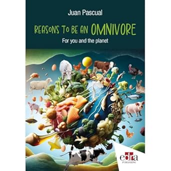 reasons to be an omnivore 1st edition juan pascual 1962679187, 978-1962679183