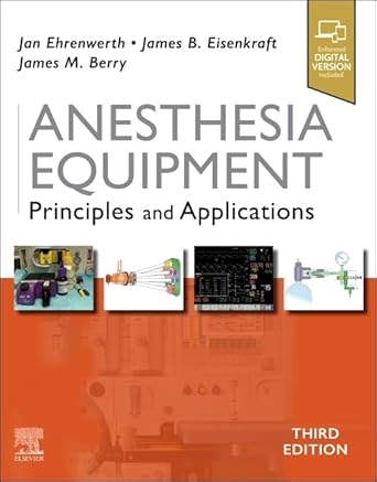 anesthesia equipment principles and applications 1st edition jan ehrenwerth md ,james b eisenkraft md mrcp