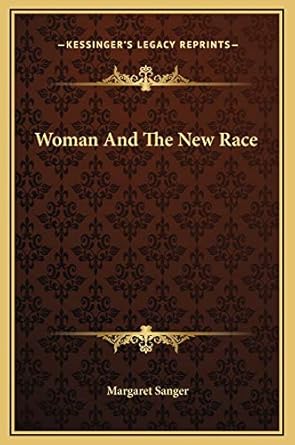 woman and the new race 1st edition margaret sanger 116924534x, 978-1169245341