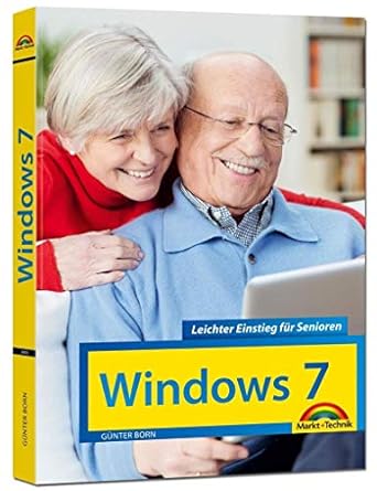 windows 7 leichter einstieg fur senioren sehr verstandlich grosse schrift schritt fur schritt erklart 1st