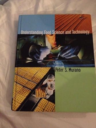 understanding food science and technology 1st edition peter murano 053454486x, 978-0534544867