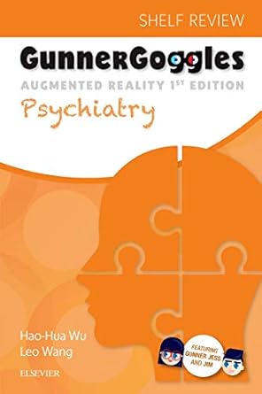 gunner goggles psychiatry 1st edition hao hua wu md ,leo wang 0323510396, 978-0323510394