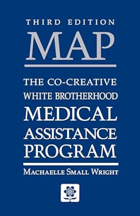 map the co creative white brotherhood medical assistance program 1st edition machaelle small wright