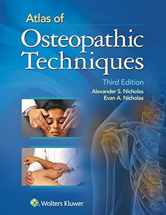 atlas of osteopathic techniques 1st edition alexander s nicholas do faao ,evan a nicholas do 1451193416,