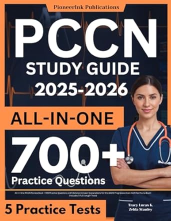 pccn study guide 2025 2026 all in one pccn review book + 700 practice questions with detailed answer