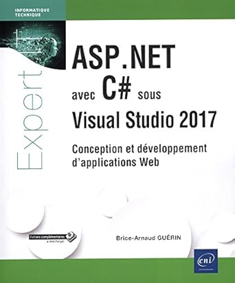 asp net avec c# sous visual studio 2017 conception et developpement dapplications web 1st edition brice